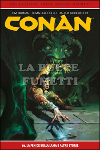 100% PANINI COMICS - CONAN #    19: LA FENICE SULLA LAMA